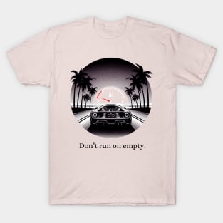 Don't Run On Empty Black Work Dot Work Ink T-Shirt